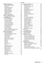 Page 3ENGLISH - 3
Contents
[ADVANCED MENU] menu
    
 96
[DIGIT
AL CINEMA REALITY]
    
 96
[BLANKING]
    
 96
[INPUT
 RESOLUTION]
    
 97
[CLAMP
 POSITION]
    
 97
[EDGE BLENDING]
    
 98
[FRAME RESPONSE]
    
 99
[FRAME CREA
TION]
    
 100
[FRAME LOCK]
    
 100
[RASTER POSITION]
    
 101
[DISPLA
Y LANGUAGE] menu
    
 102
Changing the display language
    
 102
[3D SETTINGS] menu
    
 103
[3D SYSTEM SETTING]
    
 103
[3D SYNC SETTING]
    
 103
[3D INPUT
 FORMAT]
    
 104
[LEFT/RIGHT
 SWAP]...