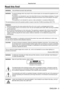 Page 5ENGLISH - 5
Read this first!
Read this first!
WARNING:THIS APPARATUS MUST BE EARTHED.
WARNING:To prevent damage which may result in fire or shock hazard, do not expose this appliance to rain 
or moisture.
This device is not intended for use in the direct field of view at visual display workplaces.  To avoid 
incommoding reflexions at visual display workplaces this device must not be placed in the direct 
field of view.
The equipment is not intended for used at a video workstation in compliance...