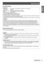 Page 3Read this first!
ENGLISH - 3
Important 
Information
FCC NOTICE (USA)
Verification
Model Number: 
 
PT
 -DZ770US / PT-DZ770UK / PT-DZ770ULS / PT-DZ770ULK
Trade Name: 
 
Panasonic
Responsible Party: 

 
Panasonic Corporation of North 
 America
Address:
 
One Panasonic W
 ay, Secaucus, NJ 07094
Telephone number: 
 
(877)803-8492
E-mail: 

 
projectorsupport@us.panasonic.com
This device complies with Part 15 of the FCC Rules.
Operation is subject to the following two conditions:
(1) 

This device may not...