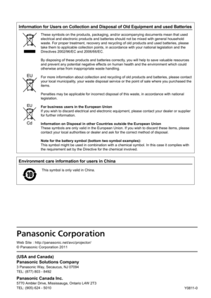 Page 108Information for Users on Collection and Disposal of Old Equipment and used Batteries
These symbols on the products, packaging, and/or accompanying documents mean that used 
electrical and electronic products and batteries should not be mixed with general household 
waste. For proper treatment, recovery and recycling of old products and used batteries, please 
take them to applicable collection points, in accordance with your national legislation and the 
Directives 2002/96/EC and 2006/66/EC.
By disposing...