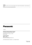 Page 62NOTE:
This product contains a CR Coin Cell Lithium Battery which contains Perchlorate Material - special handling may 
apply.
See www.dtsc.ca.gov/hazardouswaste/perchlorate.
Panasonic Projector Systems Company
Unit of Panasonic Corporation of North America
One Panasonic Way, Secaucus, NJ 07094
(201) 392 - 6591
Technical Support:
(888) 411 - 1996
FAX: (201) 348 - 7523
E-Mail: projectorsupport@us.panasonic.com
© 2007 Matsushita Electric Industrial Co., Ltd. All Rights Reserved.
Printed in Japan...