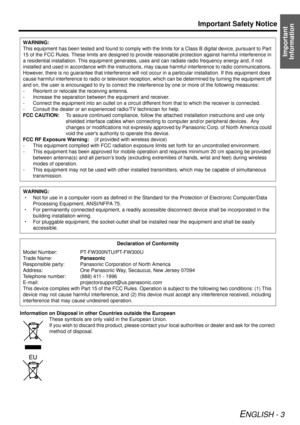 Page 3Important 
Information
Important Safety Notice
ENGLISH - 3
Information on Disposal in other Countries outside the European
These symbols are only valid in the European Union.
If you wish to discard this product, please contact your  local authorities or dealer and ask for the correct 
method of disposal.
WARNING:
This equipment has been tested and found to comply with the limits for a Class B digital device, pursuant to Part 
15 of the FCC Rules. These limits are designed to provide reasonable protection...