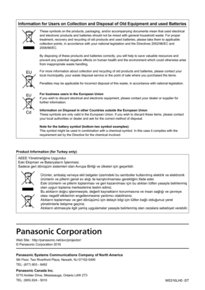 Page 156Information for Users on Collection and Disposal of Old Equipment and us\
ed Batteries
These symbols on the products, packaging, and/or accompanying documents \
mean that used electrical 
and electronic products and batteries should not be mixed with general household waste. For proper 
treatment, recovery and recycling of old products and used batteries, please take th\
em to applicable 
collection points, in accordance with your national legislation and the \
Directives 2002/96/EC and 
2006/66/EC.
By...