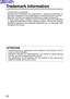 Page 130130
Trademark Information
•The SD logo is a trademark.
•Windows and Powerpoint are trademarks or registered trademarks of
Microsoft Corporation in the United States of America and other countries.
•Macintosh and Mac are registered trademarks of Apple Computer Inc.
•All other model names, company names or product names are trademarks
or registered trademarks of their respective owners. TM and (R) symbols
identifying trademarks and registered trademarks are not otherwise used
throughout this manual....