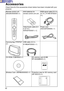 Page 1010
Accessories
Check that all of the accessories shown below have been included with your
projector.
Remote control unit
(N2QAEA000008 x1)
Power cord
(K2CG3FZ00008 x 1) AAA batteries for
remote control unit (x2)RGB signal cable [3.0 m
(9´10˝), K1HB15FA0001
x1]
Video/Audio cable [3.0
m (9´10˝),
K2KA2FA00001 x 1]
USB cable (3.0 m,
K1HB04FD0002 x 1)
Carrying bag (TPEP007
x1)
CD-ROM (TQBH9003 x1)
Wireless Card  (N5HBD0000002 x1)
SD memory card (8 MB, 
RP-SD008BEZ0 x1)
Protective case for SD memory card...