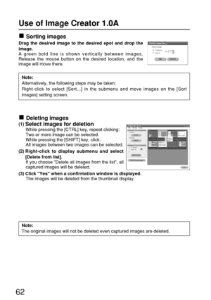 Page 6262
Sorting images
Drag the desired image to the desired spot and drop the
image.
A green bold line is shown vertically between images.
Release the mouse button on the desired location, and the
image will move there.
Deleting images
(1) Select images for deletion
While pressing the [CTRL] key, repeat clicking:
Two or more image can be selected.
While pressing the [SHIFT] key, click:
All images between two images can be selected.
(2) Right-click to display submenu and select
[Delete from list].
If you...