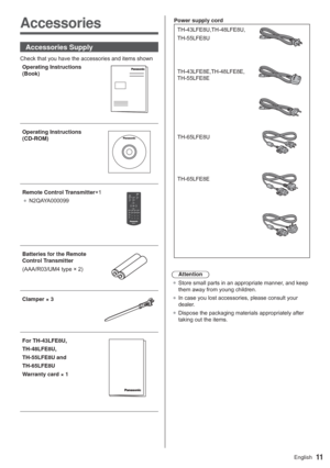 Page 1111English
Accessories
Accessories Supply

Operating Instructions  
(Book)
Operating Instructions  
(CD-ROM)
Remote Control Transmitterî
”14$