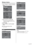 Page 4747English
Setup menu
1Press  to display the [Setup] 
menu.
1/2 Setup
Screensaver
Signal
Input labelPower management settingsWobbling
No activity power off
OSD languageOff
Disable
English(UK)
2/2
20
Setup
Set up timer Multi Display Settings
Date and time
Network settings
USB media player settingsFunction button settings
Display orientation
OSD position
Menu display duration
Menu transparencyPortrait
Upper/Right
60 sec
2Select the item to set with  .
”Menu that cannot be adjusted is greyed out....