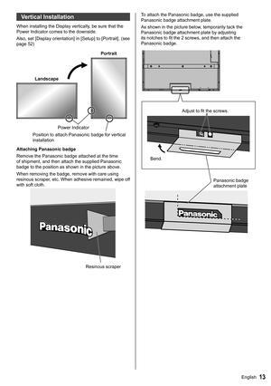 Page 1313English
   
Vertical Installation
 
When installing the Display vertically, be sure that the 
Power Indicator comes to the downside.
  