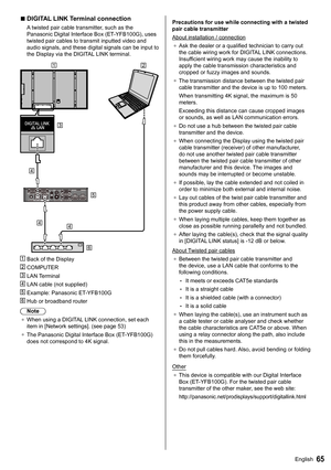 Page 6565English
  ■ 
 
DIGITAL LINK Terminal connection
 
A twisted pair cable transmitter, such as the 
Panasonic Digital Interface Box (ET-YFB100G), uses 
