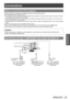 Page 25Connections
ENGLISH - 25
Getting Started
Connections
Before connecting to the projector
Read and follow the operating and connecting instructions of each peripheral device.
 
z
The peripheral devices must be turned off.
 
z
If not provided or sold separately with each peripheral device, obtain the connection cables required for system connection 
 
z
in accordance with the device to be connected.
If the video signal from the video source contains a lot of jitter , the image may appear to be wobble. In...