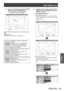 Page 43[PICTURE] menu
ENGLISH - 43
Settings
Press the ▲▼ buttons to select [Y ADJUST] 
2 )  
and then press the  button.
The [Y ADJUST] menu is displayed and a 
 
z
maximum of 9 points are adjustable.
Y ADJUST
POINT5
0% 50%100%
INPUT
OUTPUT
INPUTOUTPUT50%0
(A)
Displays information about the current selected point 
(A). 
Default setting:
POINT [5]   INPUT [50 %]   OUTPUT [0]
[POINT]  
[1] to [9] Display the present selected point 
number. 
Numbers 1 to 9 are displayed from 
the left of the input signal level....