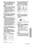 Page 59ENGLISH-59
Care and maintenance
+Press the Gbutton and select
the “LAMP RUN TIME” by
pressing theForGbutton.
,Press and hold the ENTER
button for approximately 3
seconds.
The “LAMP TIME RESET” will be
displayed.
-Select “OK” by pressing the 
I
or H
button and press the
ENTER button.
This will reset the cumulative
usage time for the lamp unit to
zero. The lamp unit will
automatically shut off, and the
projector will go in the standby
mode. 'Close the air outlet port, and
then use a Phillips...