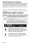 Page 22-ENGLISH
IMPORTANT SAFETY NOTICE Dear Panasonic Customer:
This instruction booklet provides all the necessary operating information that
you might require. We hope it will help you to get the most out of your new
product, and that you will be pleased with your Panasonic LCD projector.
The serial number of your product may be found on its bottom. You should
note it in the space provided below and retain this booklet in case service is
required.
Model number:  PT-LB10NTU / PT-LB10U / PT-LB10VU /...