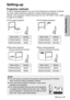 Page 19ENGLISH-19
Getting started
Setting-up
Projection methods
In way of installing projector, any one of the following four projection methods
are used. Select whichever projection method matches the setting-up
method. (The projection method can be set from the “OPTION2” menu. Refer
to page 45 for details.)
BFront-desk projectionBFront-ceiling projection
BRear-desk projection
(Using a translucent screen)BRear-ceiling projection
(Using a translucent screen)
Menu items Setting
FRONT
DESK FRONT/REAR...