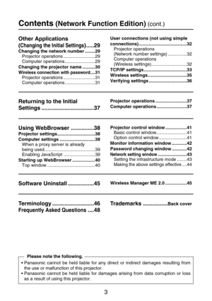 Page 33
Using WebBrowser ...............38
Projector settings..............................38
Computer settings ............................38
When a proxy server is already 
being used ........................................39
Enabling JavaScript .........................39
Starting up WebBrowser ..................40
Top window ......................................40Projector control window .................41
Basic control window ........................41
Option control window ......................41...