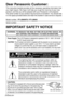 Page 2
2-ENGLISH
IMPORTANT SAFETY NOTICE Dear Panasonic Customer:
This instruction booklet provides all the necessary operating informatio\
n that
you might require. We hope it will help you to get the most out of your \
new
product, and that you will be pleased with your Panasonic LCD projector.\
The serial number of your product may be found on its bottom. You should\
 note
it in the space provided below and retain this booklet in case service i\
s required.
Model number:  PT-LB60NTU / PT-LB60U
Serial...