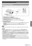 Page 21Switching the projector on/off
Basic Operation
ENGLISH - 21
Switching on the projector
Before switching on the projector, make sure the power cord and all the other devices are connected corre\
ctly. 
(
Æpage 17)
INPUT SELECTRELEASE
POWER indicator
POWER LOCK indicator (2)
(3)
Connect the power cord. 
1  )  (Æpage 19)
The POWER LOCK indicator and  POWER indicator light in red.
Press the RELEASE button to unlock the POWER button.
2  ) 
The POWER LOCK indicator goes off.
When operating with the remote...