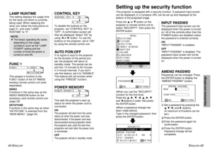 Page 2344-E
NGLISH
LAMP RUNTIMEThis setting displays the usage time
for the lamp unit which is currently
being used. When replacing the
lamp unit, follow the instructions on
page 51, and reset “LAMP
RUNTIME” to “0”.FUNC 1This assigns a function to the
FUNC1 button of the ET-RM200
wireless remote control unit (sold
separately).
INDEX
Functions in the same way as the
INDEX WINDOW button on the
accessory card remote control unit.
(page 29)
KEYSTONE
Functions in the same way as when
“KEYSTONE” is selected from the...