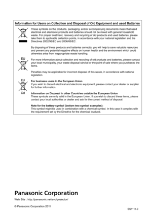 Page 76Information for Users on Collection and Disposal of Old Equipment and us\
ed Batteries
These symbols on the products, packaging, and/or accompanying documents \
mean that used 
electrical and electronic products and batteries should not be mixed with general household 
waste. For proper treatment, recovery and recycling of old products and \
used batteries, please 
take them to applicable collection points, in accordance with your natio\
nal legislation and the 
Directives 2002/96/EC and 2006/66/EC.
By...