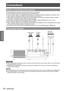 Page 2424 - ENGLISH
Getting Started
Connections
Before connecting to the projector
Read carefully the instruction manual for the device to be connected. z
Turn off the power switch of the devices before connecting cables. z
If any connection cable is not supplied with the device, or if no option\
al cable is available for connection of the  z
device, prepare a necessary system connection cable to suit the device.
Video signals containing too much jitter may cause the images on the screen to randomly wobble or...