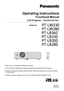Page 1Operating Instructions
Functional Manual
LCD Projector   Commercial Use
Thank you for purchasing this Panasonic Product. 
■  This manual is intended for products manufactured from May 2016 and beyo\
nd.
 
■  Before operating this product, please read the instructions carefully, and save this manual 
for future use.
 
■  Before using your projector, be sure to read “Read this first!” (x pages 2 to 9).
  Model No.	 PT-LW330
	 		PT-LW280
	 		
PT-LB360
			PT-LB330
	 		PT-LB300
	 		PT-LB280
ENGLISH
TQBJ0693-5 