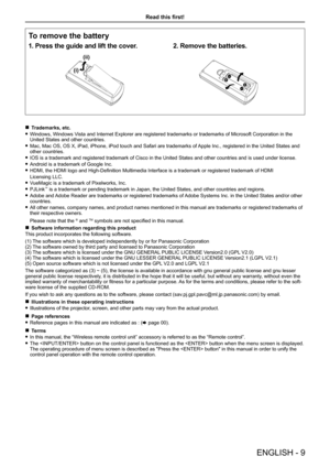 Page 9Read this first!
ENGLISH - 9
To remove the battery
1. Press the guide and lift the cover.2. Remove the batteries.
(ii)
(i)
 rTrademarks, etc.
 fWindows, Windows Vista and Internet Explorer are registered trademarks or trademarks of Microsoft Corporation in the United States and other countries.
 fMac, Mac OS, OS X, iPad, iPhone, iPod touch and Safari are trademarks of Apple Inc., registered in the United States and other countries.
 fIOS is a trademark and registered trademark of Cisco in the United...