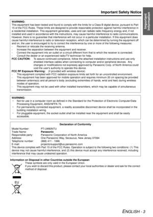 Page 3Important 
Information
Important Safety Notice
ENGLISH - 3
Information on Disposal in other Countries outside the European
These symbols are only valid in the European Union.
If you wish to discard this product, please contact your  local authorities or dealer and ask for the correct 
method of disposal.
WARNING:
This equipment has been tested and found to comply with the limits for a Class B digital device, pursuant to Part 
15 of the FCC Rules. These limits are designed to provid
e reasonable...