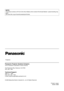 Page 64NOTE:
This product contains a CR Coin Cell Lithium Battery which contains Perchlorate Material - special handling may 
apply.
See www.dtsc.ca.gov/haza rdouswaste/perchlorate.
Panasonic Projector Systems Company
Unit of Panasonic Corporation of North America
One Panasonic Way, Secaucus, NJ 07094
(201) 392 - 6591
Technical Support:
(888) 411 - 1996
FAX: (201) 348 - 7523
E-Mail: projectorsupport@us.panasonic.com
© 2008 Matsushita Electric Industrial Co., Ltd. All Rights Reserved.
Printed in Japan...