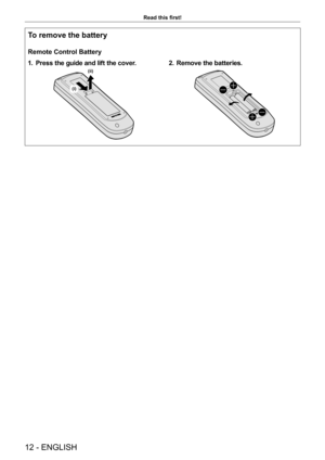 Page 1212 - ENGLISH
Read this first!
To remove the battery
Remote Control Battery
1.
 P
 ress the guide and lift the cover.
(i) (ii)
2. Remove the batteries.  