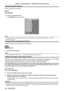 Page 54Chapter 3 Basic Operations — Operating with the remote control
54 - ENGLISH
Using the status function
Display the status of the projector.
 button
1) Press the  button.
 fThe 

[STATUS] screen is displayed.
10000h
10000h / 10000h
1.00 / 1.00
1/3
31°C/87°F27°C/80°F31°C/87°F31°C/87°F31°C/87°F
1013hPa
MENUEXIT
CHANGEENTERSEND E-MAIL
SELF TEST
ATMOSPHERIC PRESSUREAUTO - FLOOR
NO ERRORSCOOLING CONDITION LIGHT TEMP. 2 LIGHT TEMP. 1 EXHAUST AIR TEMP. OPTICS MODULE TEMP. INTAKE AIR TEMP. MAIN/SUB VERSION LIGHT...