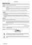 Page 22 - ENGLISH
Read this first!
Read this first!
WARNING:THIS APPARATUS MUST BE EARTHED.
WARNING:To prevent damage which may result in fire or shock hazard, do not expose this appliance to rain 
or moisture.
This device is not intended for use in the direct field of view at visual display workplaces.  To avoid 
incommoding reflexions at visual display workplaces this device must not be placed in the direct 
field of view.
The equipment is not intended for used at a video workstation in complia\
nce...