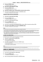 Page 123Chapter 4 Settings — [PROJECTOR SETUP] menu
ENGLISH - 123
2) Press the  button.
 fThe  [DATE AND TIME] screen is displayed.
3) Press  as to select [ADJUST CLOCK].
4)  
Press the  button.
 f The  [ADJUST CLOCK] screen is displayed.
5) Press  as to select an item, and press qw to set the local date and time.
6)  
Press 
 as to select [APPLY], and press the  button.
 fThe setting of the date and time will be completed.
Setting the date and time automatically
1) Press  as to select [DATE AND TIME].
2)...