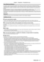 Page 21Chapter 1 Preparation — Precautions for use
ENGLISH - 21
Early Warning Software
The projector supports “Early Warning Software” which notifies of abnormality and detects signs of possible abnormality by 
monitoring the status of equipment (projectors or flat-panel displays) inside an intranet. Because this software gives notification 
of approximate time to replace consumables and parts, and to clean each part, equipment maintenance can be performed in 
advance.
Depending on the type of license, the...