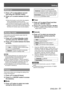 Page 51Setting
ENGLISH - 51
Settings
Direct on
Press ▲▼ to select [Direct on] and 1 ) 
then press the  button.
Press ▲▼ to switch between On and 2 ) 
Off.
When this function is set to [On], the projector  z
will be automatically turned on just by 
connecting the AC power cord to a wall outlet.
Be sure to turn off the projector properly. If the  z
projector is turned off in the incorrect sequence, 
the Direct On function does not work properly.
Standby mode
This function can set the electric power when the...