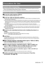 Page 11ENGLISH - 11
Important 
 
Information
Precautions for Use
Cautions when transporting
When transporting the projector, hold it securely by its bottom and avoid excessive vibration and impacts.  z
Doing so may damage the internal parts and result in malfunctions.
Do not transport the projector with the adjustable feet extended. Doing so may damage the adjustable feet. z
Cautions when installing
Do not set up the projector outdoors. J
The projector is designed for indoor use only. 
Do not use under the...