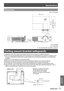 Page 71ENGLISH - 71
Appendix
Specifications
Dimensions

77.0 (3.03”)
57.8
(2.28”) 55.5
(2.19”) 105.8 (4.17”)
90.8 (3.58”)
288.0 (11.34”)
70.8 (2.79”)
220.1 (8.67”)
246.1 (6.69) ~ 246.7 (9.71”) *
1
246.0 (6.67) ~ 246.8 (9.72”) *
2
270.5 (10.65”)
48.0
(1.89”)
42.8
(1.69”)
               *1: PT-TX301RE
*2: PT-TW331RE
 : Actual dimension may differ by product.
Ceiling mount bracket safeguards
Installation work of the ceiling mount bracket should only be carried by a qualified technician. z
Even if it is during...