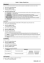 Page 61ENGLISH - 61
[Keystone]
You can correct the trapezoidal distortion that occurs when the projector is installed tilted or when the screen is tilted.
1) Press as to select [Keystone].
2) Press the  button.
 fThe [Keystone] screen is displayed.
3) Press as to select one item.
[Keystone]Sets whether or not to keep the keystone correction after turn off the projector or plug out 
the power cord.
[V Keystone]*1Adjusts when the vertical trapezoid of the projected image is distorted.
[H/V Keystone]Adjusts when...