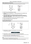 Page 35ENGLISH - 35
Making adjustments and selections
It is recommended that images are projected continuously for at least 30\
 minutes before the focus is adjusted.
3)
5)
3)
1) Adjust the focus of the image roughly. (x page 36)
2) Change the settings of the [Display] menu → [Project way] depending on the installation mode.  
(x page 50)
 fRefer to “Navigating through the menu” (x page 43) for the operation of the menu screen.
3) Press the  button on the control panel or the input selecti\
on (, 
, , , )...