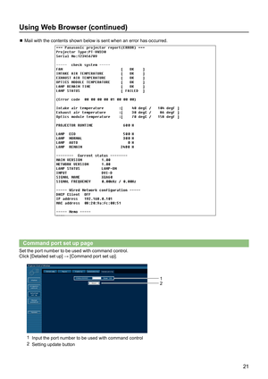 Page 2121
Using Web Browser (continued)
 Mail with the contents shown below is sent when an error has occurred.
Command port set up page
Set the port number to be used with command control.
Click [Detailed set up] → [Command port set up].
1 Input the port number to be used with command control
2 Setting update button
1
2 