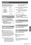 Page 39ENGLISH - 39
Settings
Input menu
Select [Input] from the Main Menu (see 
“Navigating through the menu” on page 36), 
then select the item from the sub-menu.
Remote ControlControl Panel
Computer 1: RGB/Component 
/RGB (Scart) 
Press ▲▼ to select [Computer 1]. 1 ) 
Press ► to access the submenu.2 ) 
Press ▲▼ to select RGB, Component 3 ) 
or RGB(Scart).
Press the  button.4 ) 
When [Computer 1] is selected, [Component] or  z
[RGB(Scart)] can be available. 
Computer 2: RGB
Press ▲▼ to select [Computer 2...