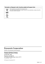 Page 82Information on Disposal in other Countries outside the European Union
These symbols are only valid in the European Union.
If you wish to discard this product, please contact your local authoriti\
es or dealer and ask for 
the correct method of disposal.
Panasonic Solutions Company
3 Panasonic Way, Secaucus, NJ 07094
TEL: (877) 803 - 8492
Panasonic Canada Inc.
5770 Ambler Drive, Mississauga, Ontario L4W 2T 3
TEL: (905) 624 - 5010
0ñ1111111
10Á0ä11111111
11
We b Site :...