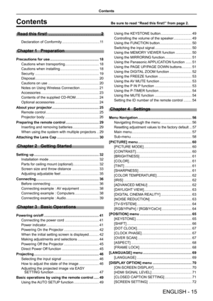 Page 15Contents
Contents
Read this first! ............................................2
Declaration of Conformity ......................................11
Chapter 1   Preparation
Precautions for use .................................................18
Cautions when transporting ..................................18
Cautions when installing .......................................18
Security ................................................................19
Disposal...