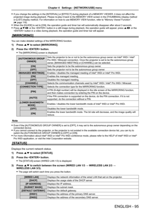 Page 95 fIf you change the settings in the [INTERVAL] or [EFFECT] during playback of a MEMORY VIEWER, it does not affect the 
projected image during playback. Please re-play it back to the MEMORY VIEW screen in the [THUMBNAIL] display method 
or [LIST] display method. For information on how to use MEMORY VIEW function, refer to “Memory Viewer Function”.  
(x page 116) 
 fWhen the [GUIDE] is set to [ON], the operation guide and timer bar will automatically disappear after about 3 seconds. 
 fPress asqw or the...