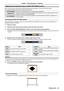 Page 47Adjusting the projected image via EASY SETTING function
EASY SETTING function makes the semi-automatically adjustment possible, so that to get the optimal image.
EASY SETTING function including these following setting items:
[FOCUS ASSIST]The color and the length of the bar assists the focus adjustment.
[SCREEN FIT] Detect and correct the image automatically to fit the frame. If you can not detect the frame of the 
screen, Keystone executes automatically.
[COLORBOARD] The color values will change...