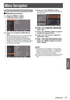 Page 37ENGLISH - 37
Settings
Menu Navigation
Navigating through the menu
Operating procedure J
Press the  button.1 ) 
The Main Menu screen appears.
Press ▲▼ to select the Main Menu 2 ) 
item.
Select the desired item from the 9 items: [Input], 
[PC adjust], [Image select], [Image adjust], 
[Screen], [Sound], [Setting], [Information] and 
[Network]. The selected item is highlighted with an 
orange cursor and the submenu of the selected 
item appears on the right.
Press ► or the  button.3 ) 
The submenu appears so...