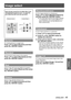 Page 45ENGLISH - 45
Settings
Image select 
Select [Image select] from the Main Menu (see 
“Navigating through the menu” on page 37), 
then select the item from the sub-menu.
Remote ControlControl Panel
Dynamic
For viewing pictures in a bright room.
Press ▲▼ to select [Dynamic] and then 
press the  button.
Standard
Normal picture mode preset on the projector.
Press ▲▼ to select [Standard] and then 
press the  button.
Real
Picture mode with improved halftone for graphics. 
Press ▲▼ to select [Real] and then press...