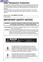 Page 22
IMPORTANT SAFETY NOTICE
WARNING: TO REDUCE THE RISK OF FIRE OR ELECTRIC SHOCK, DO
NOT EXPOSE THIS PRODUCT TO RAIN OR MOISTURE.
Dear Panasonic Customer:
This instruction booklet provides all the necessary operating information that
you might require. We hope it will help you to get the most performance out
of your new product, and that you will be pleased with your Panasonic LCD
projector.
The serial number of your product may be found on its back. You should
note it in the space provided below and...