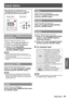 Page 39ENGLISH - 39
Settings
Input menu
Select [Input] from the Main Menu (see 
“Navigating through the menu” on page 36), 
then select the item from the sub-menu.
Remote ControlControl Panel
Computer 1: RGB/Component 
/RGB (Scart) 
Projects the image of [Computer 1] input.
Press ▲▼ to select [Computer 1]. 1 ) 
Press ► to access the submenu.2 ) 
Press ▲▼ to select [RGB], 3 ) 
[Component] or [RGB(Scart)] and then 
press the  button.
Note
When the Input Search function is set to [On 1] or   z
[On 2] in the Auto...