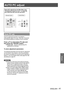 Page 41ENGLISH - 41
Settings
AUTO PC adjust
Select [PC adjust] from the Main Menu (see 
“Navigating through the menu” on page 36), 
then select the item from the sub-menu.
Remote ControlControl Panel
Auto PC adj.
Auto PC adjustment function is provided to 
automatically adjust Fine sync, Total dots, Horizontal 
and Vertical positions to conform to your computer.
Press ▲▼ to select [Auto PC adj.] and 
then press the  button. 
Please wait... z appears while the Auto PC 
adjustment is in process.
To store...